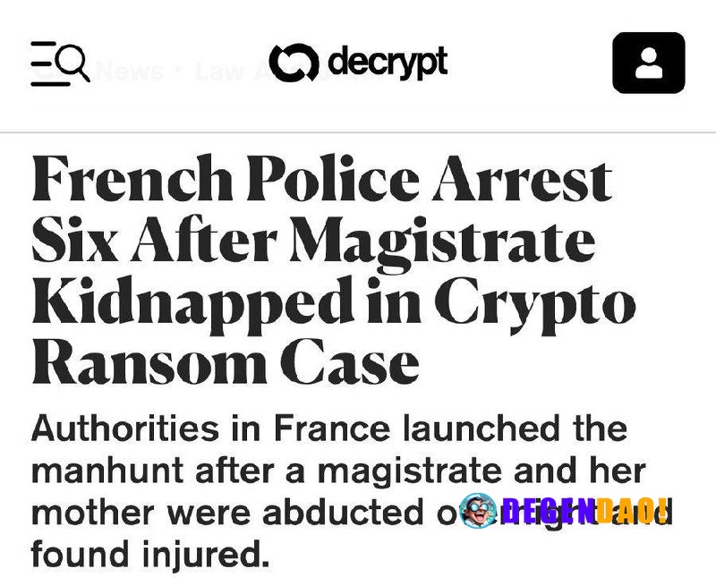 French Police Arrest Six After Magistrate Kidnapped in Crypto Ransom Case > French police have arrested six people, incl...