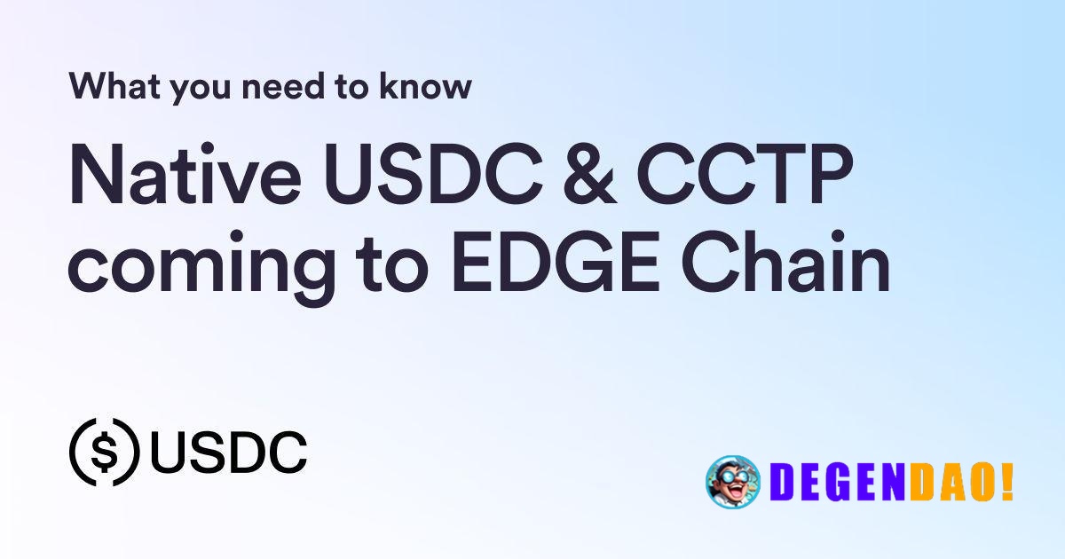 Circle Announces Native USDC and CCTP are Coming to EDGE Chain > Circle Ventures has invested in edgeX, the team behind ...