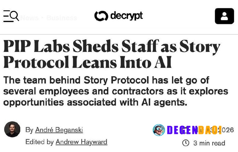 Story Protocol Developer PIP Labs Cuts Staff to Pivot Toward AI Opportunities

> The team behind Story Protocol has let 