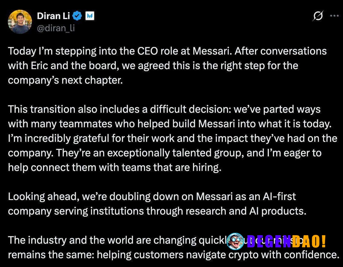 Messari CEO Steps Down Alongside Mass Layoffs in AI Pivot > Messari CEO Eric Turner is stepping down, with CTO Diran Li ...