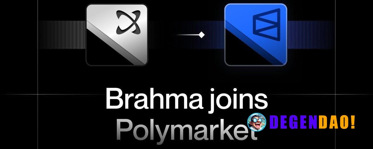 Polymarket Acquires DeFi Builder Brahma to Expand Product Stack > Brahma help shape how users, teams, and protocols work...