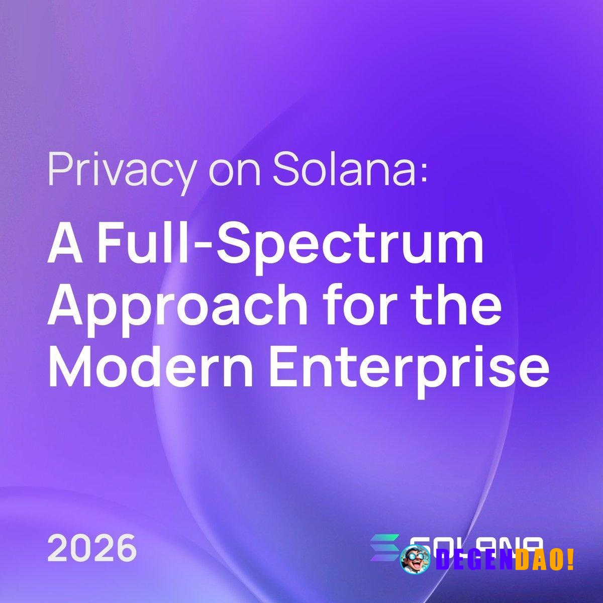 Privacy on Solana Report > A new enterprise report looking at the details of building privacy into applications, mapping...