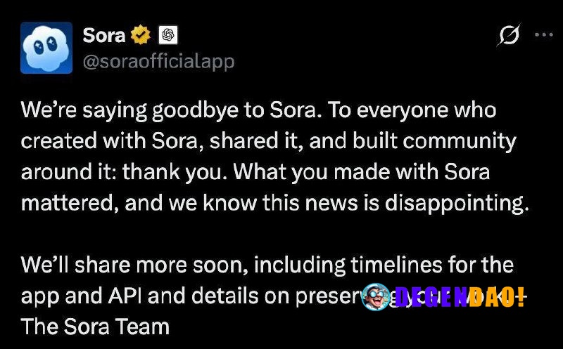 OpenAI Shuts Down Sora Video Platform App Source: https://x.com/soraofficialapp/status/2036532795984715896 _ 〽️ Crypto P...