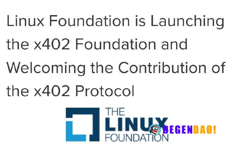 Linux Foundation Launches the x402 Foundation > Linux Foundation has announced it is launching the x402 Foundation with ...