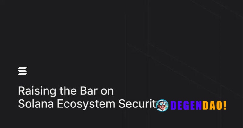 Solana Foundation Launches STRIDE and SIRN to Boost Ecosystem Security > Solana Trust, Resilience and Infrastructure for...