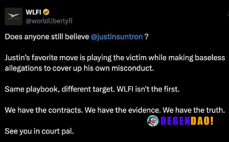 WLFI: Does Anyone Still Believe Justin Sun? > “Justin’s favorite move is playing the victim while making baseless allega...