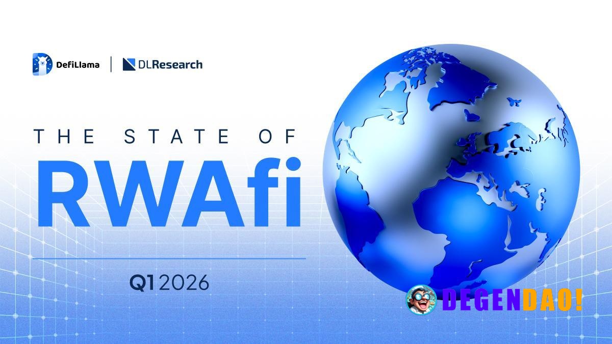 DL Research: The State of RWAFi Q1 2026 Report > RWA active market cap grew 5x in just over a year, from $4.1B to $25.2B...