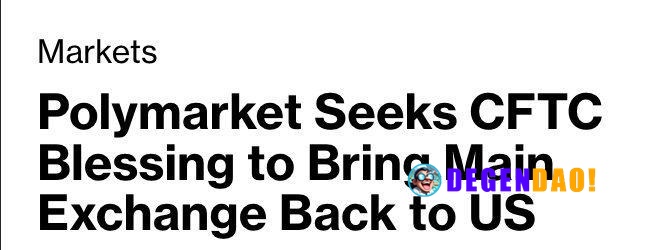 Polymarket Seeks CFTC Blessing to Bring Main Exchange Back to US > Polymarket is in talks with the CFTC to potentially a...