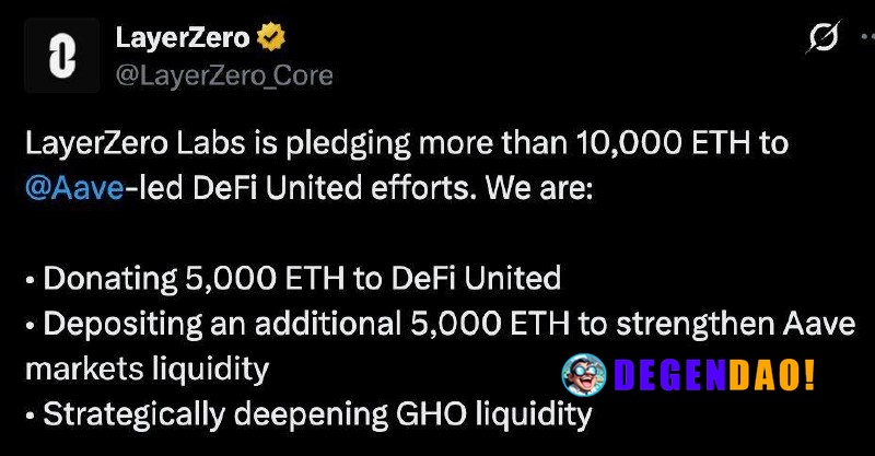 LayerZero Labs Pledges More Than 10,000 ETH to Aave-led DeFi United Efforts Source: https://x.com/LayerZero_Core/status/...