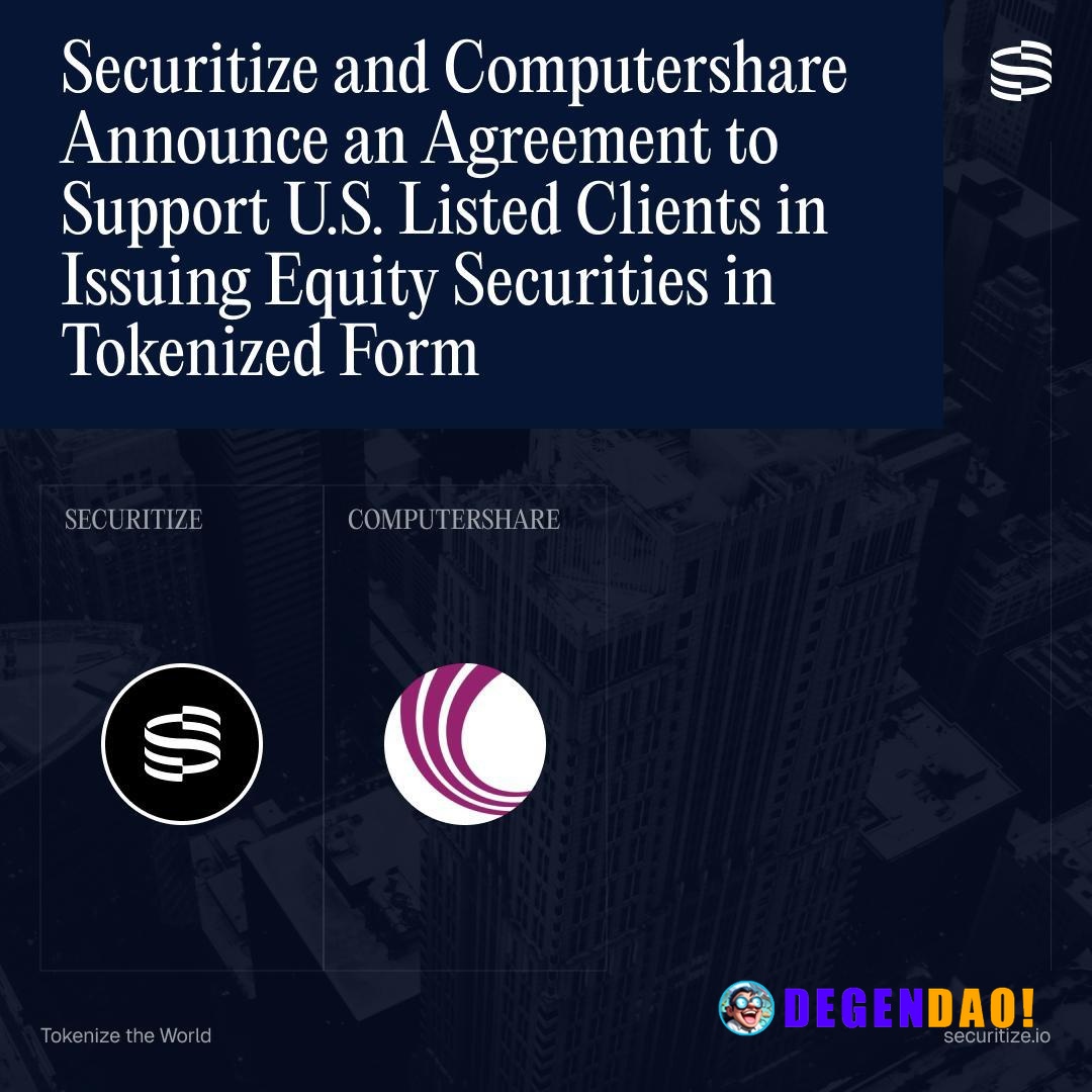 Securitize and Computershare Partners to Support U.S. Listed Clients in Issuing Equity Securities in Tokenized Form Sour...