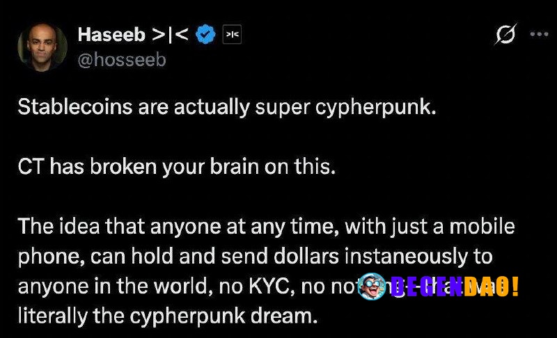 Haseeb: Stablecoins Are Super Cypherpunk > “The idea that anyone at any time, with just a mobile phone, can hold and sen...