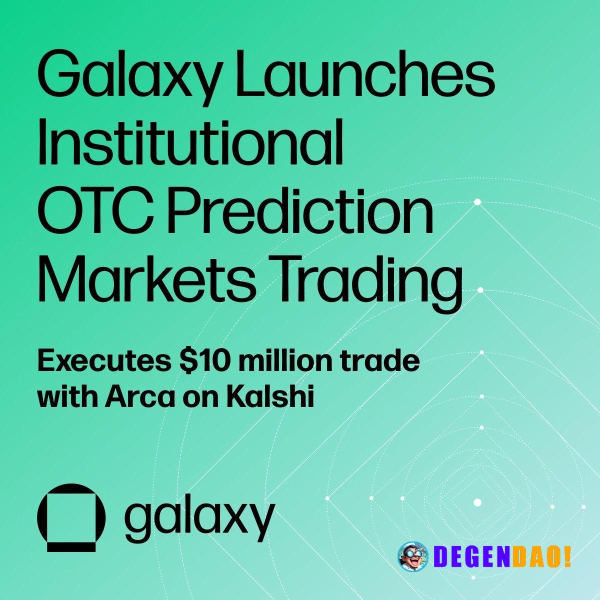 Galaxy Launches Institutional OTC Prediction Markets Trading > Galaxy can now enable hedge funds, family offices, and ot...
