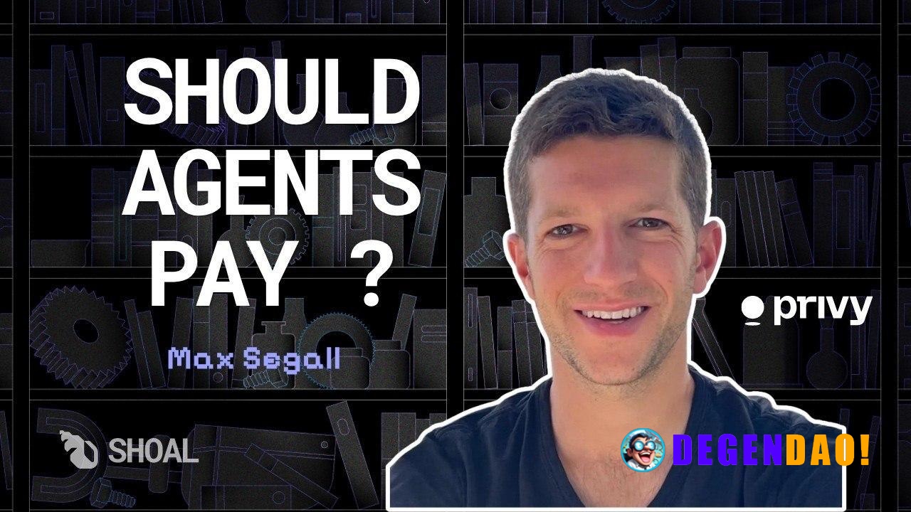 Shoal Signal Ep. 8 | Privy and Agentic Commerce: Agent Wallets, Wallet Infrastructure & x402 Guest: Max Segall - COO at ...