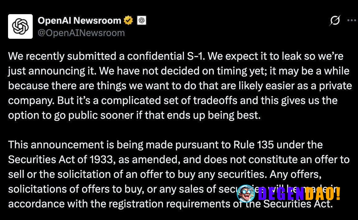 OpenAI Has Confidentially Filled for an IPO > “We have not decided on timing yet; it may be a while because there are th...