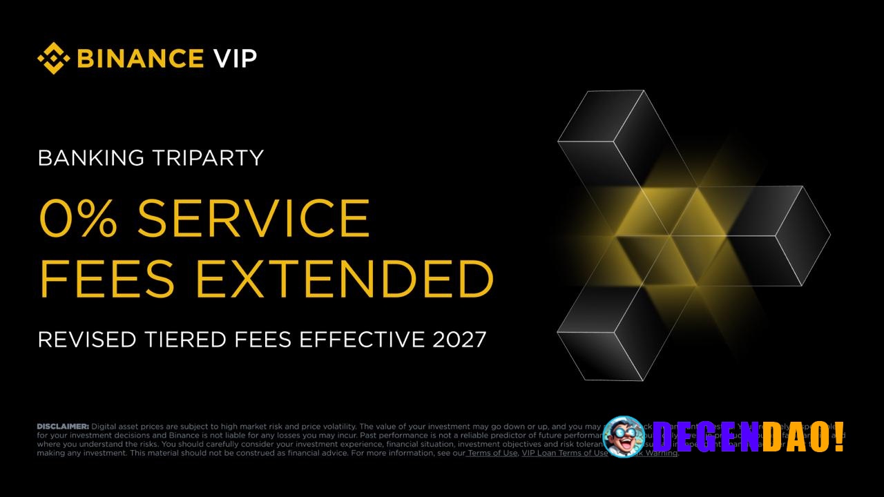 Binance Banking Triparty: 0% Fee Promotion Extended Through 2026 & Revised Tiered Fees from 2027 We are pleased to share...