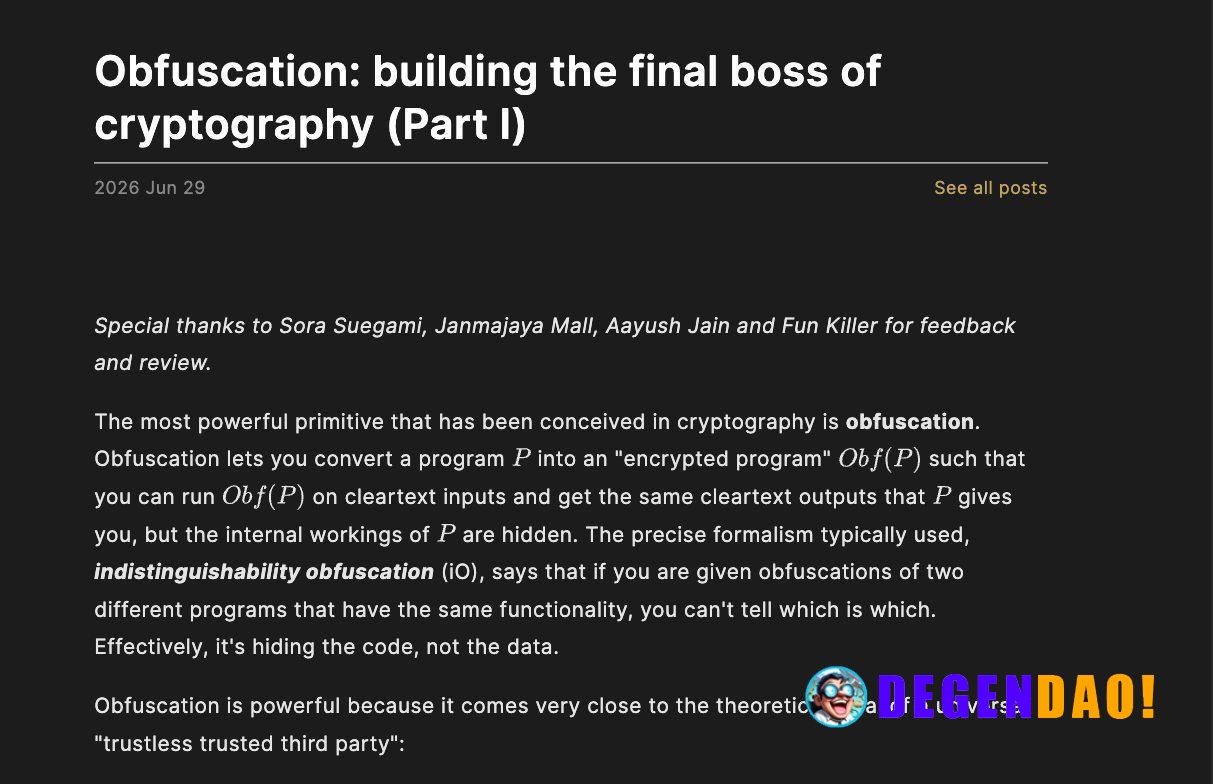 Vitalik: Obfuscation - Building the Final Boss of Cryptography (Part I) > Vitalik argues Indistinguishability obfuscatio...