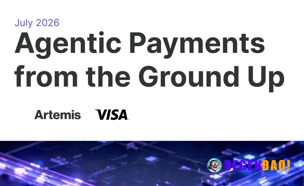 Artemis x Visa: Agentic Payments from the Ground Up - A Guide to the Current State of Agentic Payments. > Agentic commer...