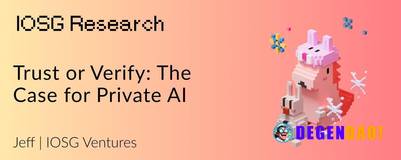 Trust or Verify: The Case for Private AI “Trust - for tasks that are execution-and agent-heavy…For the higher-level thin...