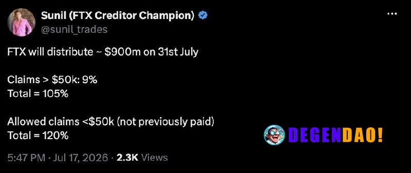 🔥 HUGE: Another $900M in FTX creditor repayments begins July 31, per Sunil. _ 〽️ Crypto Pulse 👉 @degendaoinfo