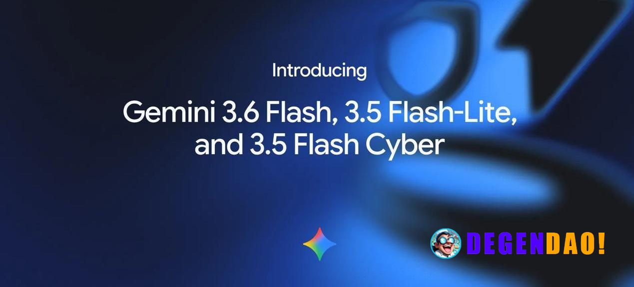 Google Introduces Gemini 3.6 Flash, 3.5 Flash-Lite, and 3.5 Flash Cyber AI Models > 3.6 Flash: Delivers better coding, k...