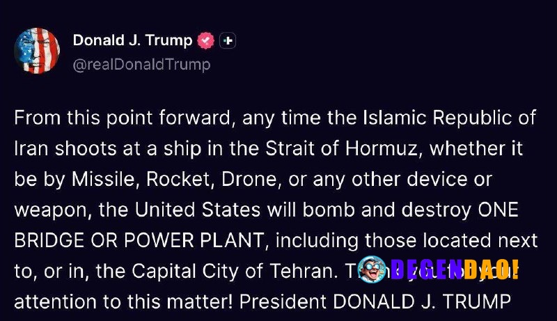 Trump Warns U.S. Will Strike Iranian Bridges or Power Plants if Iran Attacks Ships in Strait of Hormuz Source: https://t...
