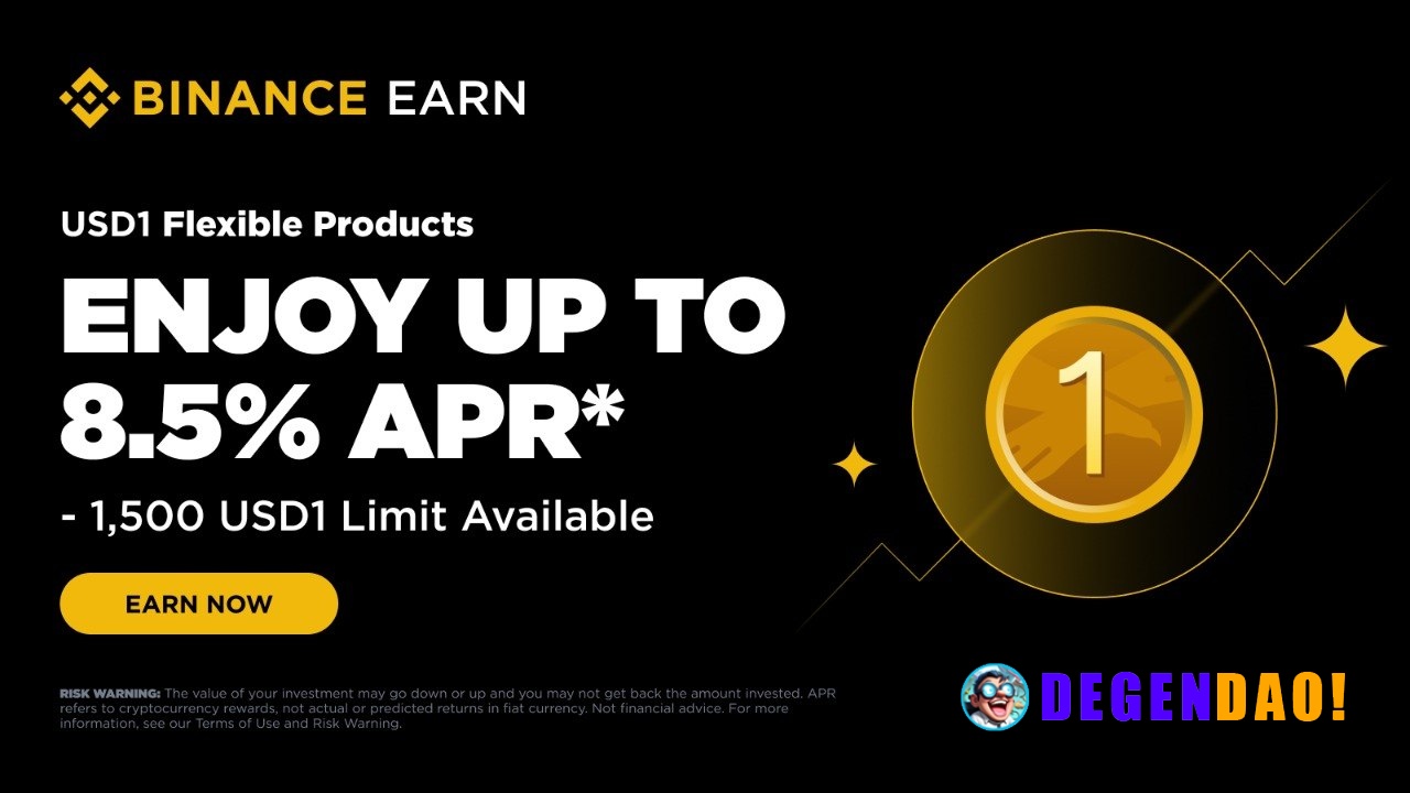 Binance Earn: Enjoy Up to 8.5% APR with USD1 Flexible Products - 1,500 USD1 Limit Available! (2026-07-24) Binance Earn i...