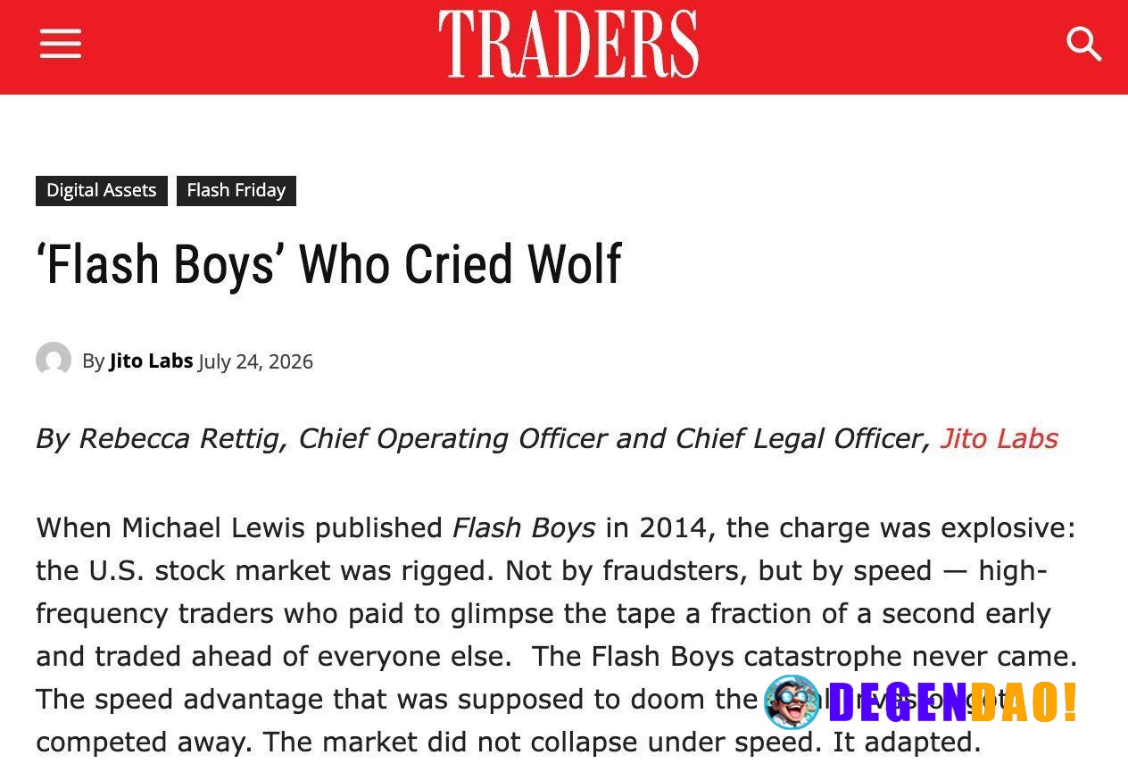 Jito Labs: ‘Flash Boys’ Who Cried Wolf “Flash Boys was wrong when it said speed would break the stock market” > Jito Lab...